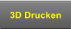 3D Drucken