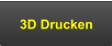 3D Drucken